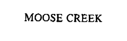 MOOSE CREEK trademark