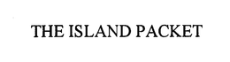 THE ISLAND PACKET trademark