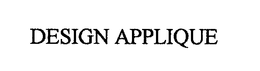 DESIGN APPLIQUE trademark