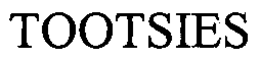 TOOTSIES trademark