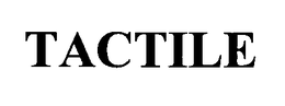 TACTILE trademark