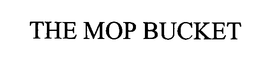 THE MOP BUCKET trademark