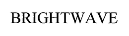 BRIGHTWAVE trademark