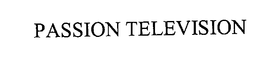 PASSION TELEVISION trademark