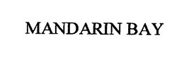 MANDARIN BAY trademark