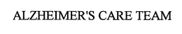 ALZHEIMER'S CARE TEAM trademark