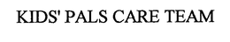 KIDS' PALS CARE TEAM trademark