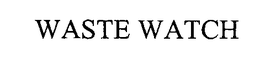 WASTE WATCH trademark