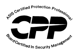 CPP ASIS CERTIFIED PROTECTION PROFESSIONAL BOARD CERTIFIED IN SECURITY MANAGEMENT trademark
