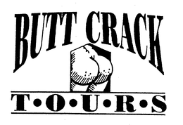 BUTT CRACK TOURS trademark