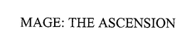 MAGE: THE ASCENSION trademark