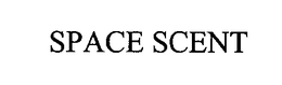 SPACE SCENT trademark
