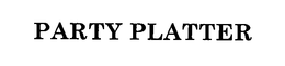 PARTY PLATTER trademark