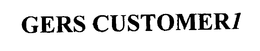 GERS CUSTOMER1 trademark