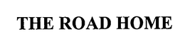 THE ROAD HOME trademark