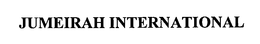 JUMEIRAH INTERNATIONAL trademark