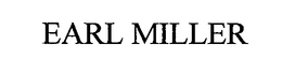 EARL MILLER trademark