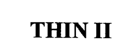 THIN II trademark