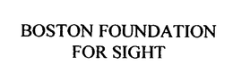 BOSTON FOUNDATION FOR SIGHT trademark