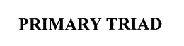 PRIMARY TRIAD trademark