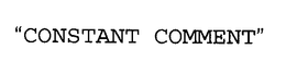 "CONSTANT COMMENT" trademark