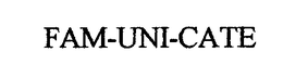 FAM-UNI-CATE trademark