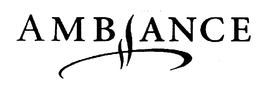 AMBIANCE trademark
