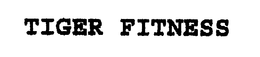 TIGER FITNESS trademark