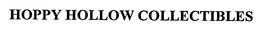 HOPPY HOLLOW COLLECTIBLES trademark