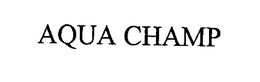 AQUA CHAMP trademark