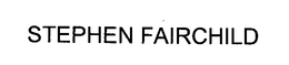 STEPHEN FAIRCHILD trademark
