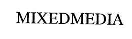 MIXEDMEDIA trademark