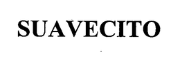 SUAVECITO trademark