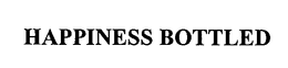HAPPINESS BOTTLED trademark