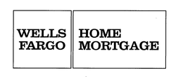 WELLS FARGO HOME MORTGAGE trademark