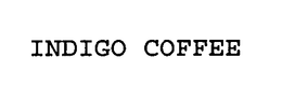 INDIGO COFFEE trademark