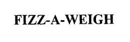 FIZZ-A-WEIGH trademark
