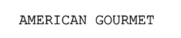AMERICAN GOURMET trademark