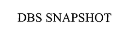 DBS SNAPSHOT trademark