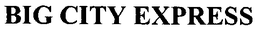 BIG CITY EXPRESS trademark