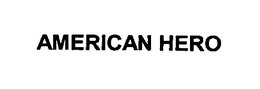 AMERICAN HERO trademark