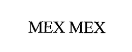 MEX MEX trademark