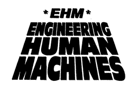 *EHM* ENGINEERING HUMAN MACHINES trademark