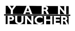 YARN PUNCHER trademark