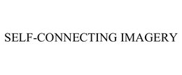 SELF-CONNECTING IMAGERY trademark
