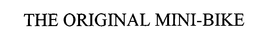 THE ORIGINAL MINI-BIKE trademark