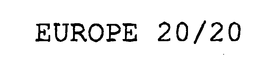 EUROPE 20/20 trademark