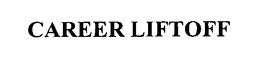 CAREER LIFTOFF trademark