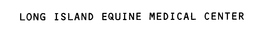 LONG ISLAND EQUINE MEDICAL CENTER trademark