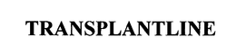 TRANSPLANTLINE trademark